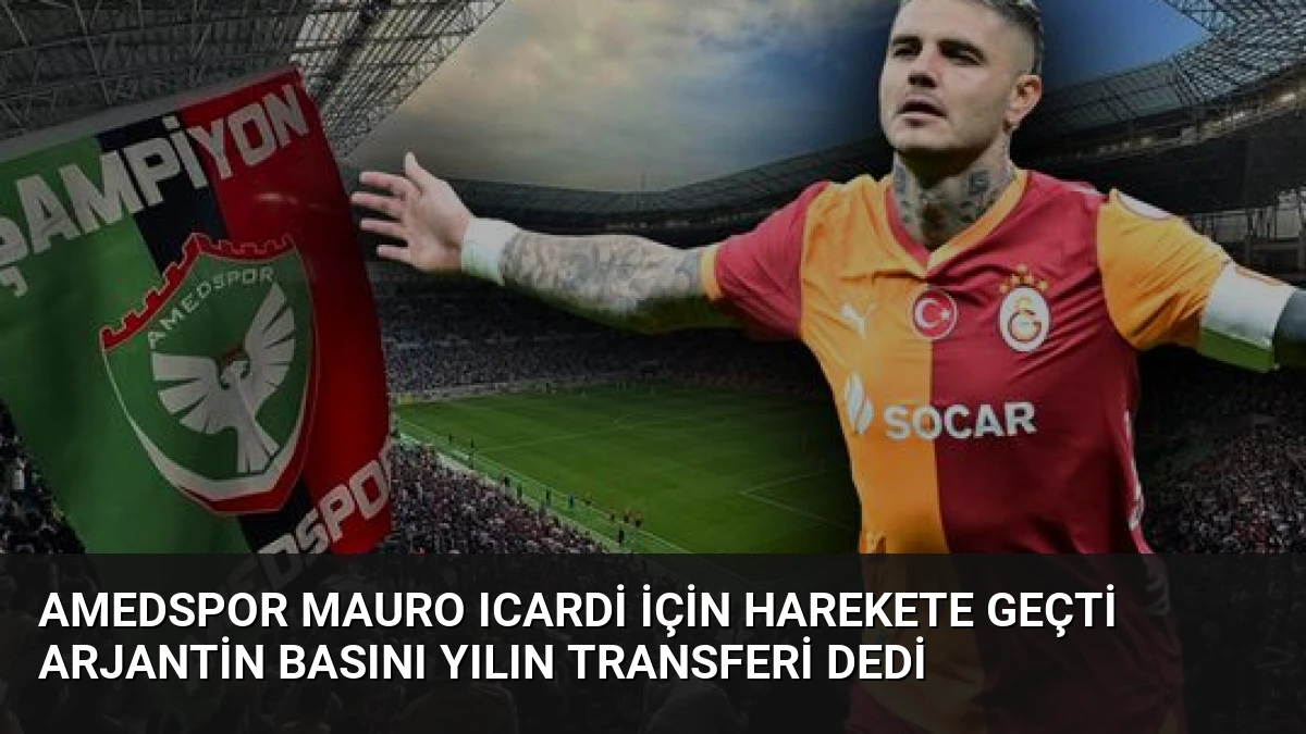 Amedspor Mauro Icardi İçin Harekete Geçti Arjantin Basını Yılın Transferi Dedi