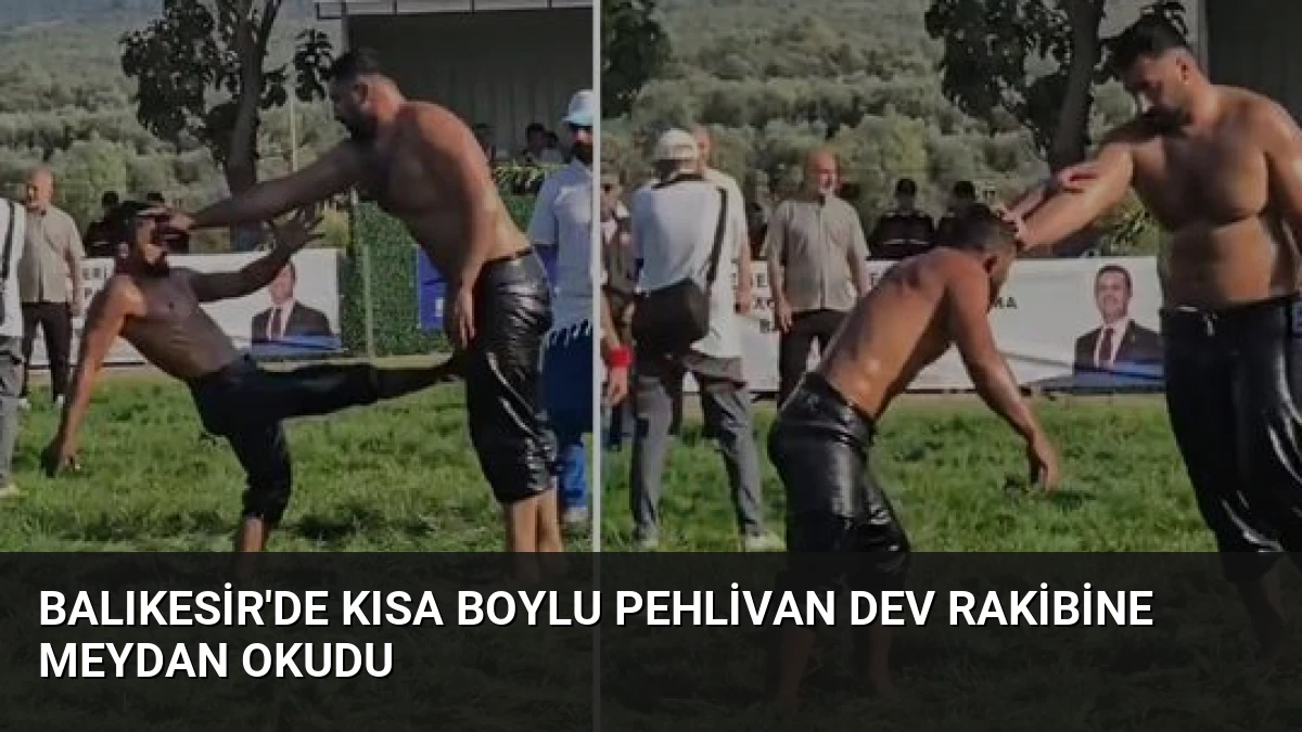 Balıkesir’de Kısa Boylu Pehlivan Dev Rakibine Meydan Okudu