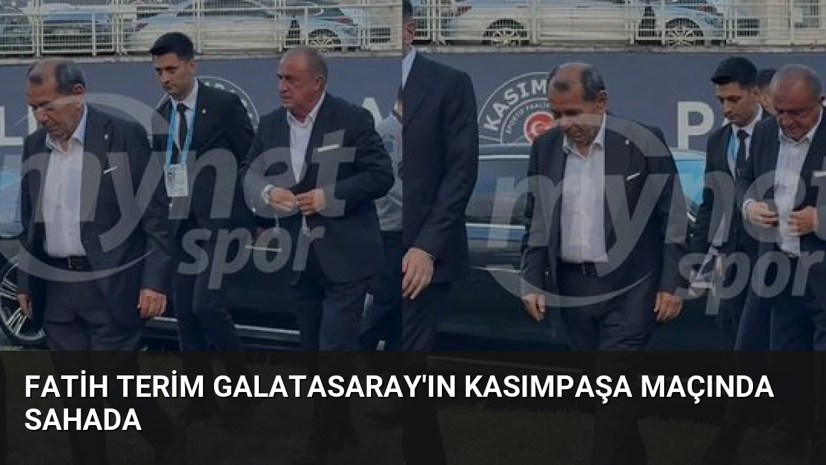 Fatih Terim Galatasaray’ın Kasımpaşa Maçında Sahada