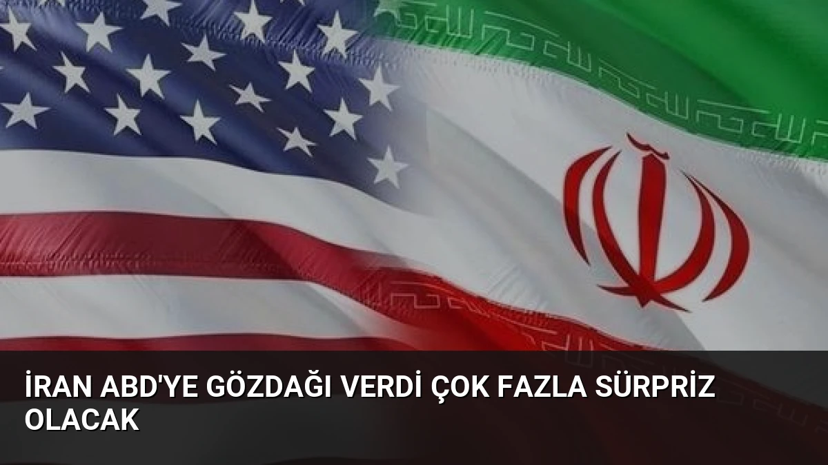 İran ABD’ye Gözdağı Verdi Çok Fazla Sürpriz Olacak