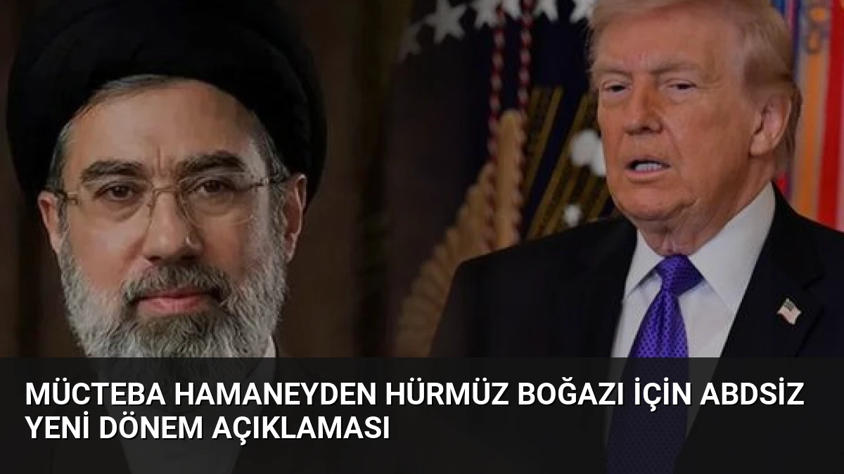 Mücteba Hamaneyden Hürmüz Boğazı İçin ABDsiz Yeni Dönem Açıklaması