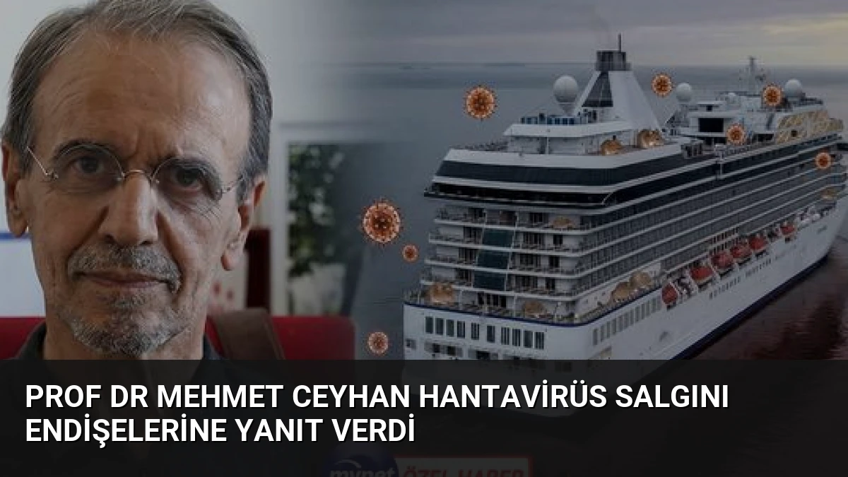 Prof Dr Mehmet Ceyhan Hantavirüs Salgını Endişelerine Yanıt Verdi