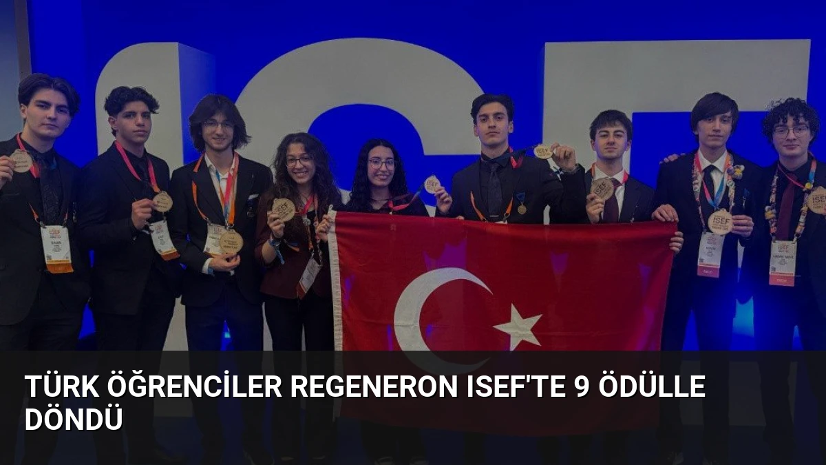 Türk Öğrenciler Regeneron ISEF’te 9 Ödülle Döndü