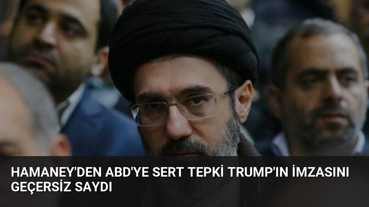 Hamaney’den ABD’ye Sert Tepki Trump’ın İmzasını Geçersiz Saydı