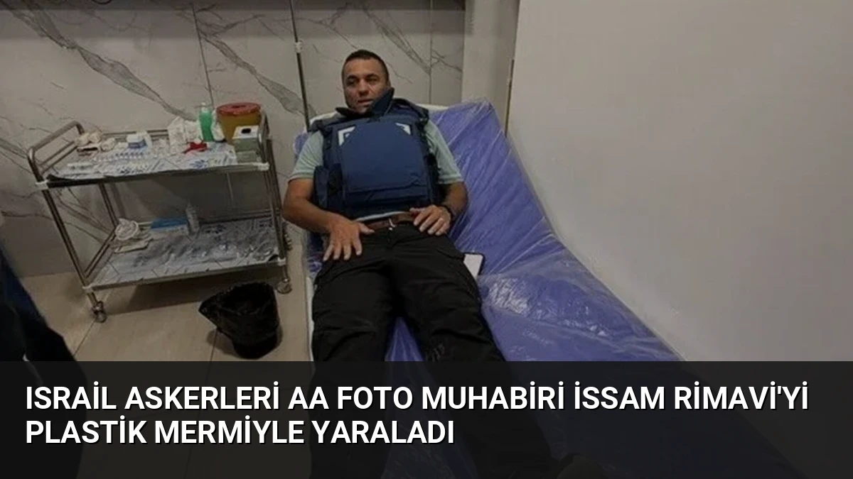 Israil Askerleri AA Foto Muhabiri İssam Rimavi’yi Plastik Mermiyle Yaraladı