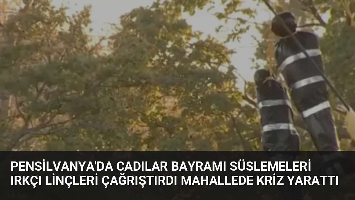 Pensilvanya’da Cadılar Bayramı Süslemeleri Irkçı Linçleri Çağrıştırdı Mahallede Kriz Yarattı